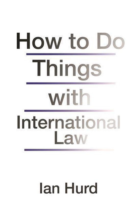 How to Do Things with International Law - cover