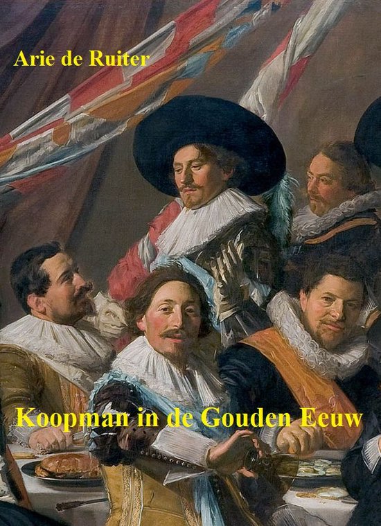 Eeuwenoude verhalen 4 - Koopman in de Gouden Eeuw