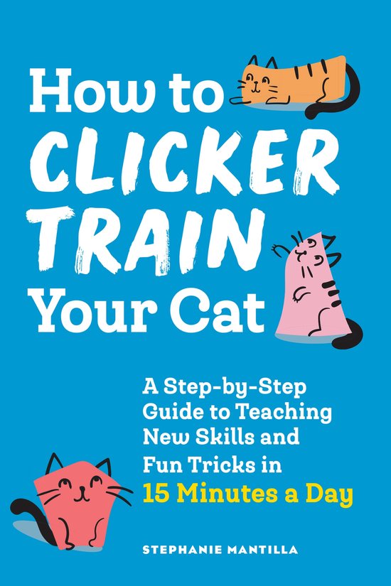 How to Clicker Train Your Cat - cover