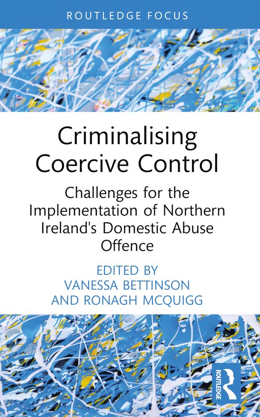 Routledge Frontiers of Criminal Justice- Criminalising Coerc ... - cover