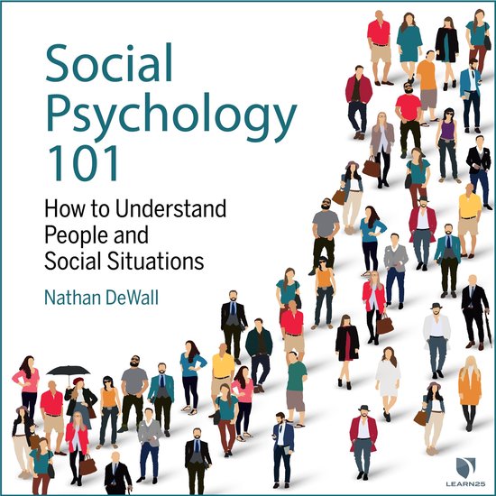 Social Psychology 101: How to Understand People and Social S ... - cover
