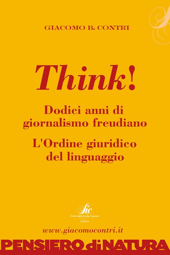 Think! Dodici anni di giornalismo freudiano. L'ordine giurid ... - cover