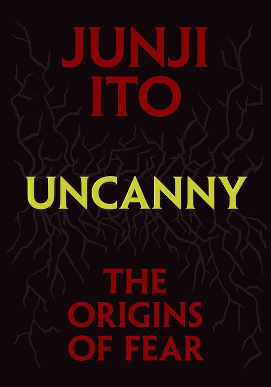 Junji Ito- Uncanny: The Origins of Fear - cover