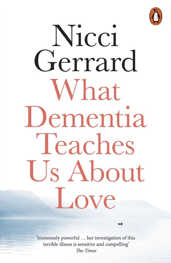 What Dementia Teaches Us About Love - cover