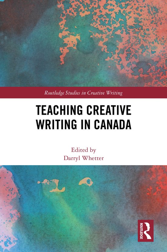 Routledge Studies in Creative Writing- Teaching Creative Wri ... - cover
