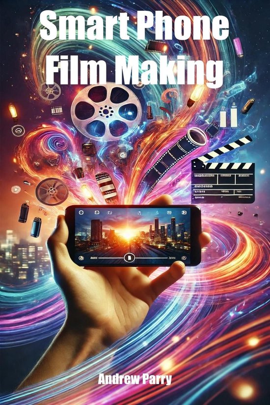Smart Phone Film Making - cover