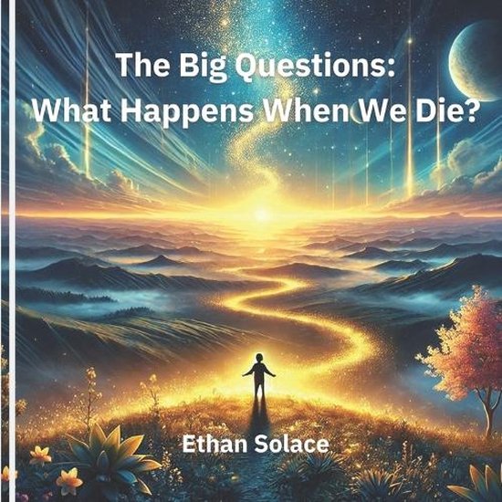 Big QuestionsThe Big Questions, Ethan Solace 9798300629083 Boeken