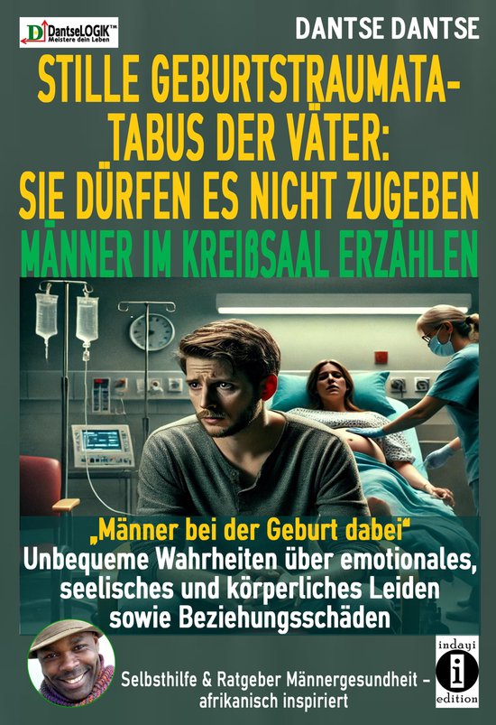 STILLE GEBURTSTRAUMATA-TABUS DER VÄTER: SIE DÜRFEN ES NICH ... - cover