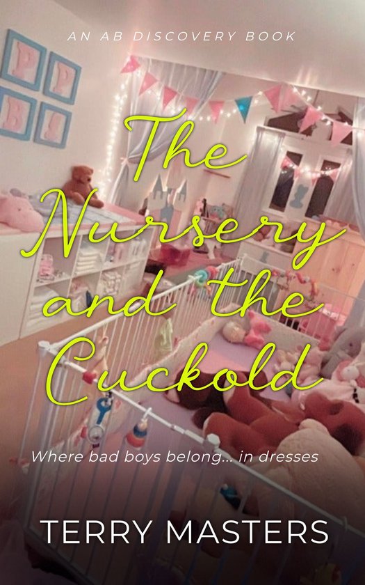 The Nursery And The Cuckold