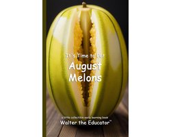 Time to Eat Book Series - It's Time to Eat August Melons