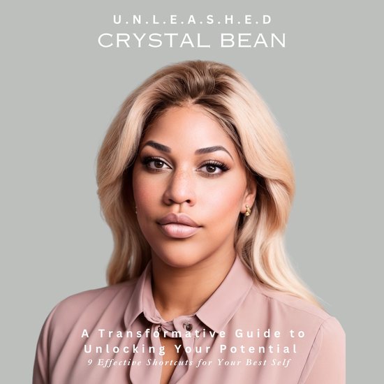 U.N.L.E.A.S.H.E.D A Transformative Guide to Unlocking Your P ... - cover