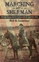 Conflicting Worlds: New Dimensions of the American Civil War - Marching with Sherman