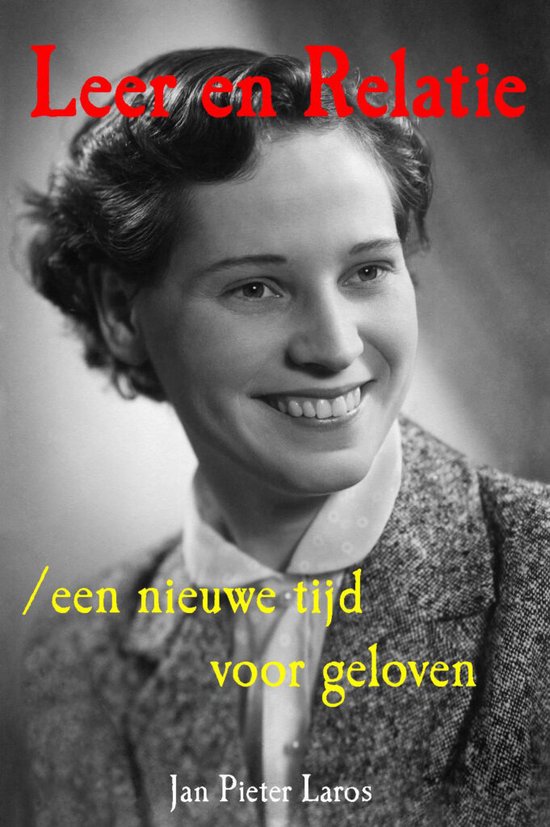 9789090328577 - Leer en Relatie, een nieuwe tijd voor geloven
