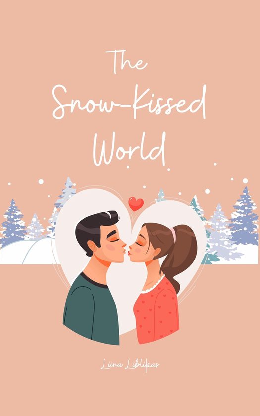 The Snow-Kissed World