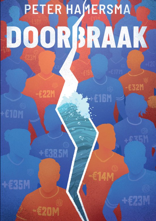 Boekcover met de titel "DOORBRAAK". Silhouetten van mensen in oranje en blauwe shirts, met geldbedragen erop.