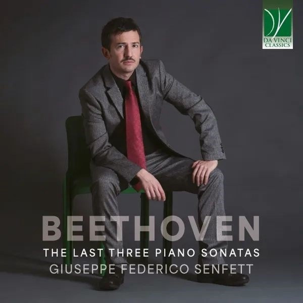 Giuseppe Federico Senfett - Ludwig Van Beethoven: The Last Three Piano Sonatas (CD)