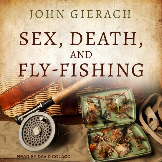 Sex, Death, and Fly-Fishing - cover