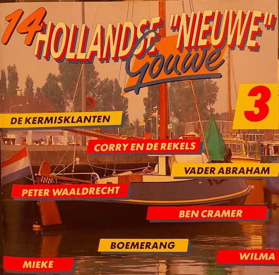 14 Hollandse ''Nieuwe'' Ouwe 3 - Cd Album - Kermisklanten, Vader Abraham, Mieke, Wilma, Corry & de Rekels