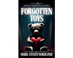Boohouse Books Short Horror Stories 1 - Forgotten Toys