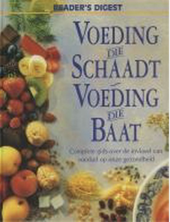 Voeding Die Schaadt Voeding Die Baat