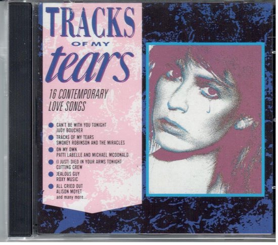 Tracks Of My Tears 16 Contemporary Love Songs (Smokey Robinson,10CC,Roxy Music,Dee C. Lee,Judy Boucher,Rose Royce) 16 Track Cd