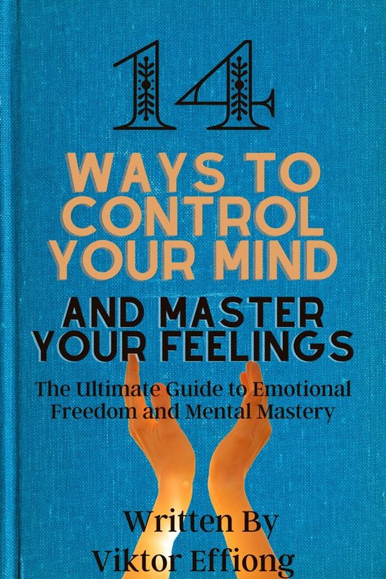 14 Ways to Control Your Mind and Master Your Feelings - cover