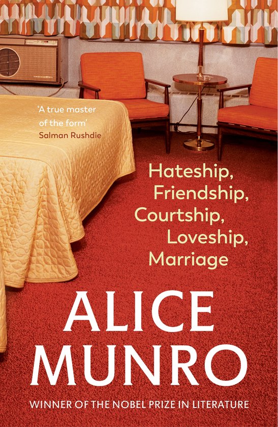 Boek "Hateship, Friendship, Courtship, Loveship, Marriage" van Alice Munro op een retro interieur.