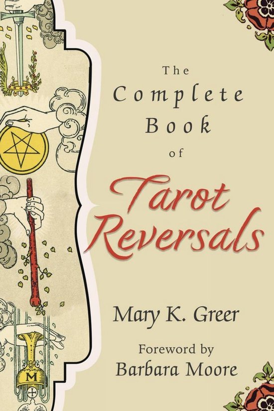Het boek 'The Complete Book of Tarot Reversals' door Mary K. Greer met een geborduurde rand van bloemen en tarot symbolen.