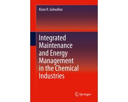 Integrated Maintenance and Energy Management in the Chemical Industries