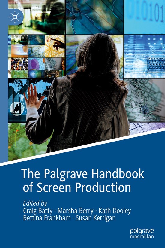 The Palgrave Handbook of Screen Production - cover