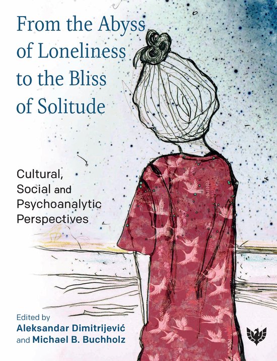 From the Abyss of Loneliness to the Bliss of Solitude - cover