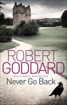 Boek "Never Go Back" van Robert Goddard, met een kasteel op de achtergrond en een kraai op het pad.