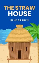 Childhood Friends 1 - The Straw House