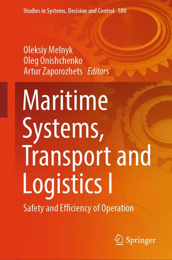 Studies in Systems, Decision and Control- Maritime Systems, Transport and Logistics I
