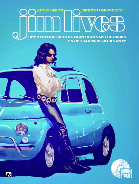 Boekomslag met Jim Morrison die leunt tegen een turkooizen Fiat 500. "Jim Lives" staat centraal.