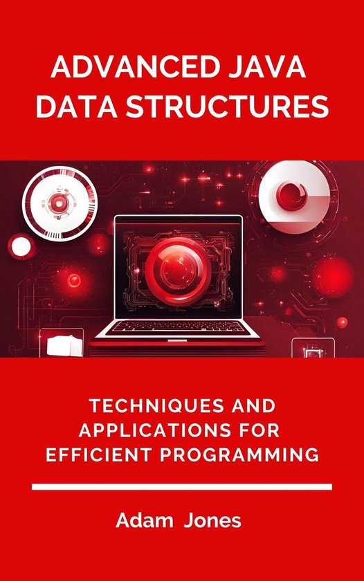 Advanced Java Data Structures: Techniques and Applications for ...
