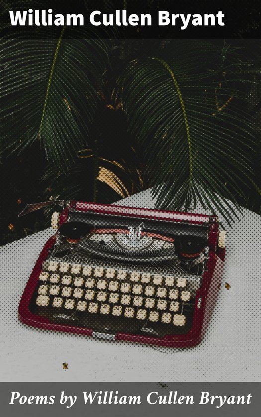 Poems by William Cullen Bryant - cover