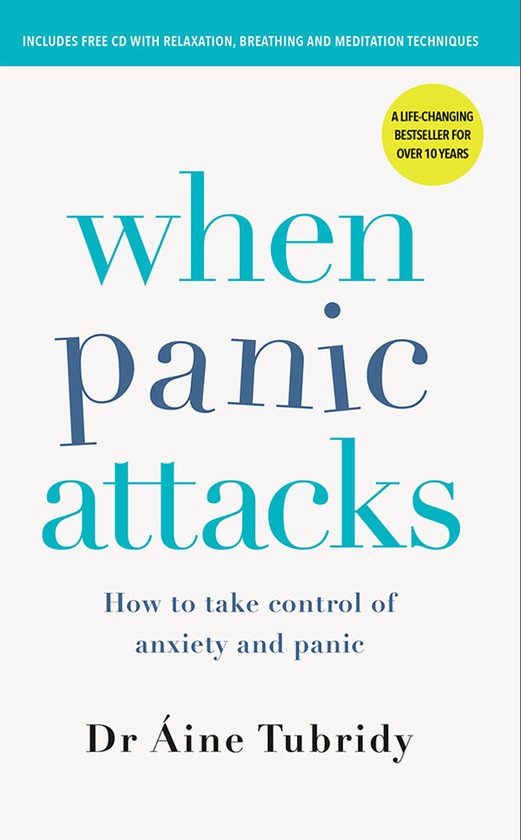 When Panic Attacks How to take control of anxiety and panic  ... - cover