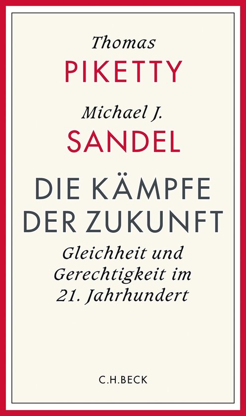 Livre "Die Kämpfe der Zukunft" de Thomas Piketty et Michael J. Sandel. Sous-titre : "Gleichheit und Gerechtigkeit im 21. Jahrhundert".