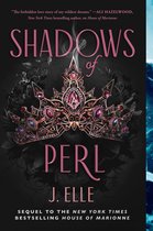House of Marionne- Shadows of Perl