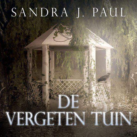 De Vergeten Tuin: Deel 3 van Kraaidorp - cover