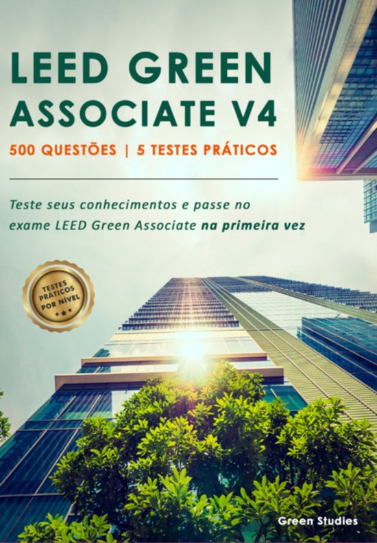 Leed Green Associate V4 - 500 Questões 5 Testes Práticos ( ... - cover