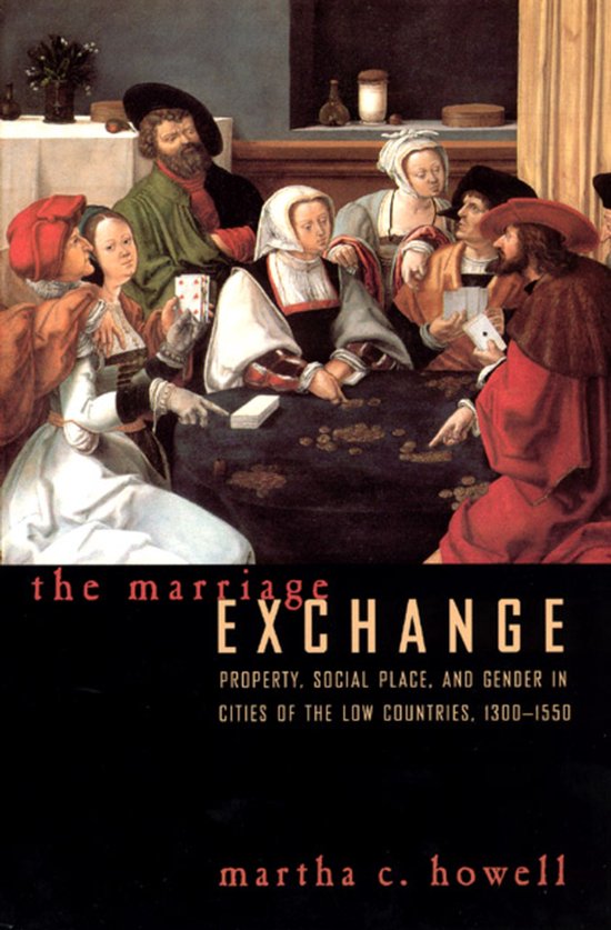 The Marriage Exchange - Property, Social Place, & Gender in  ... - cover
