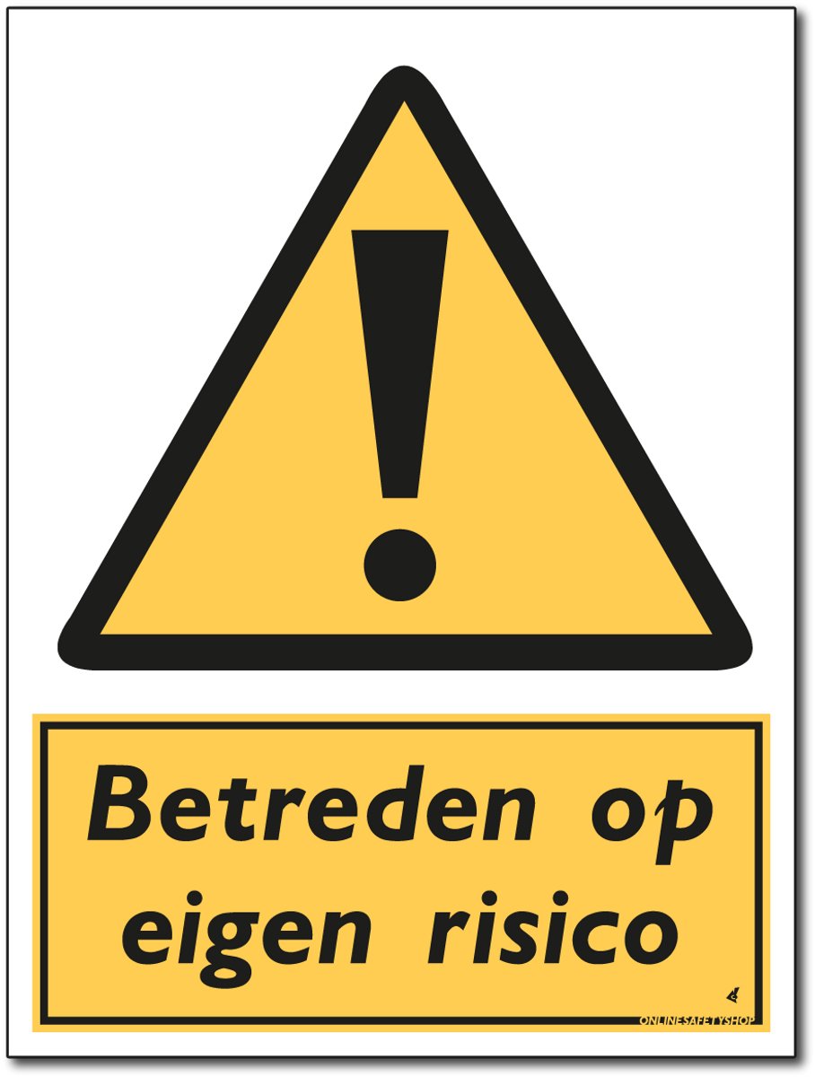 Betreden op eigen risico bord - Aluminium - 30 x 40 cm - Weerbestendig