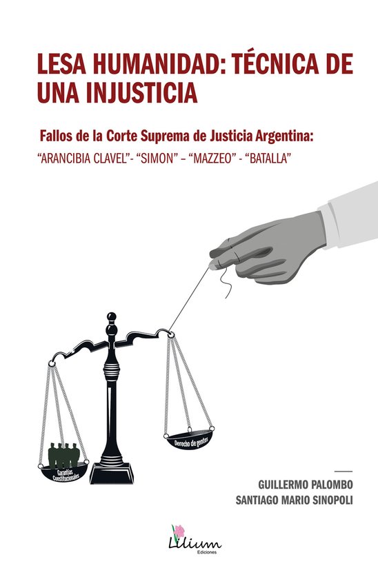 Lesa humanidad: técnica de una injusticia - cover