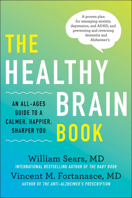 The Healthy Brain Book: An All-Ages Guide to a Calmer, Happi ... - cover