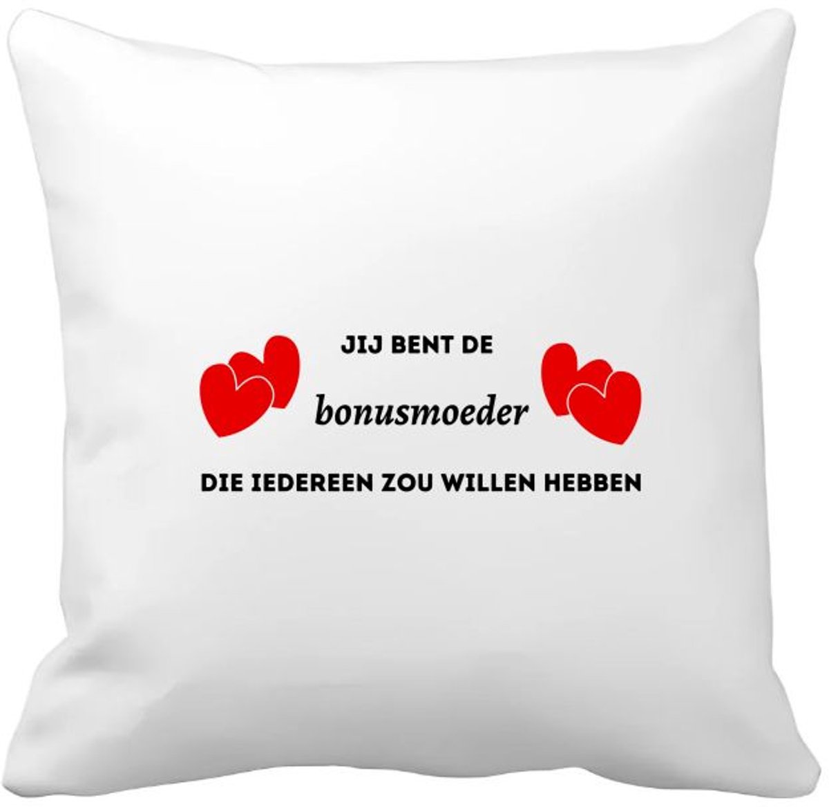 Akyol jij bent de bonusmoeder die iedereen zou willen hebben Kussen hoes - Moeder - geweldige mama - liefste bonusmoeder - verjaardag - cadeau - kado - bedankje - geschenk - 40 bij 40 cm Multicolor