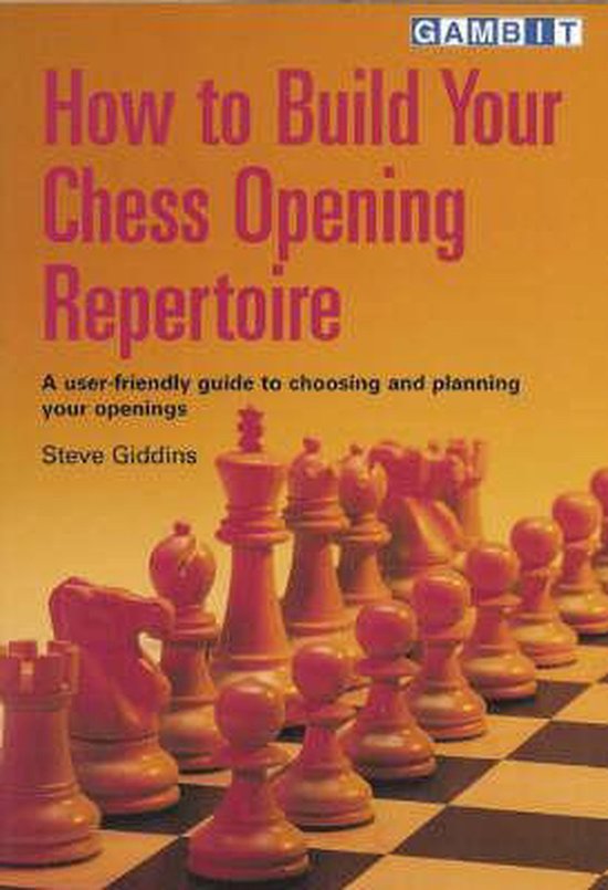 How to Build Your Chess Opening Repertoire