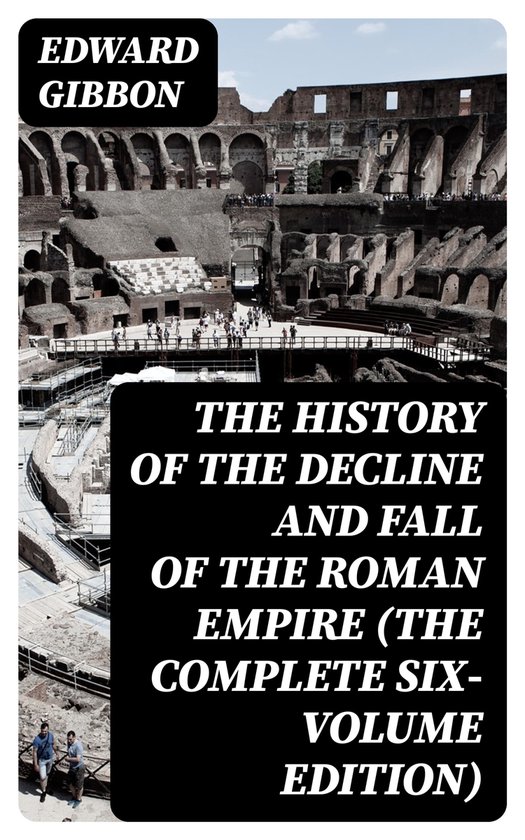 The History of the Decline and Fall of the Roman Empire (The ... - cover