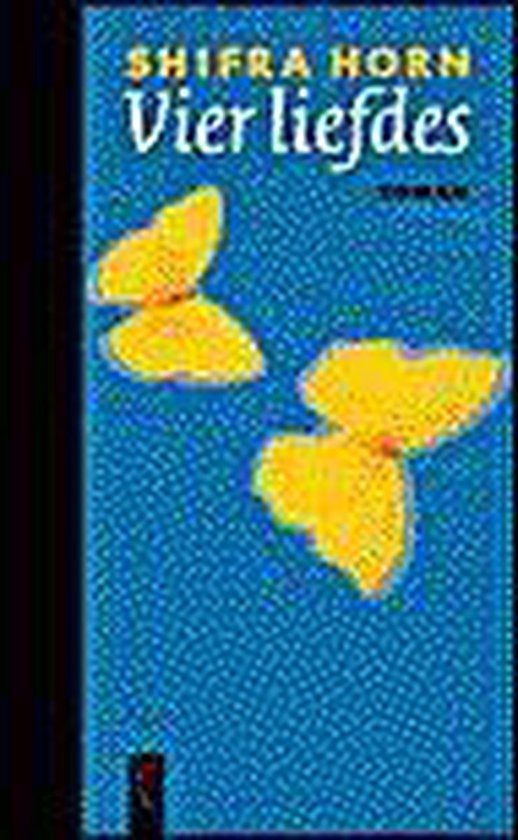 Vier Liefdes - Shifra Horn